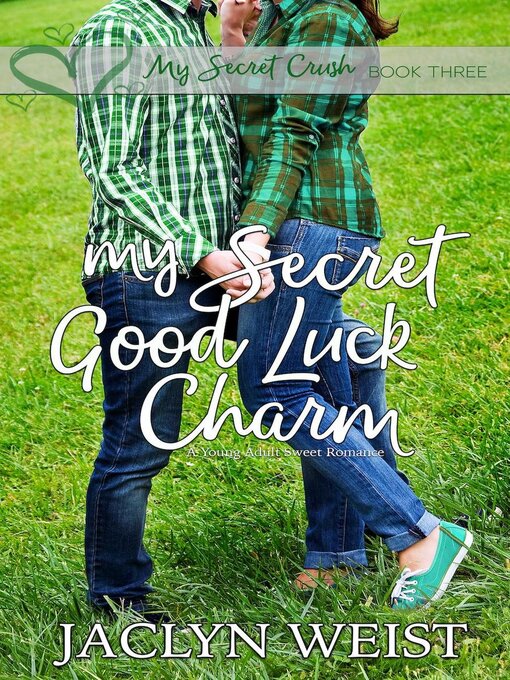 Title details for My Secret Good Luck Charm by Jaclyn Weist - Available
